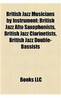 British Jazz Musicians by Instrument