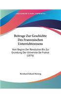 Beitrage Zur Geschichte Des Franzosischen Unterrichtswesens