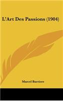 L'Art Des Passions (1904)