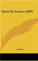 Choix de Lettres (1897)