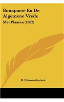 Bonaparte En De Algemene Vrede
