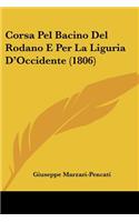 Corsa Pel Bacino Del Rodano E Per La Liguria D'Occidente (1806): (Italian)