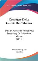 Catalogue de La Galerie Des Tableaux