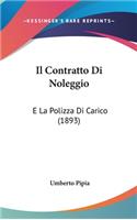 Contratto Di Noleggio: E La Polizza Di Carico (1893)