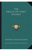 Origin of Spirit Sounds