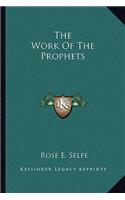 The Work Of The Prophets