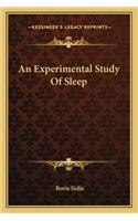 Experimental Study of Sleep