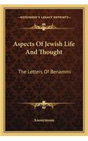 Aspects of Jewish Life and Thought: The Letters of Benammi