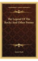 Legend of the Rocks and Other Poems