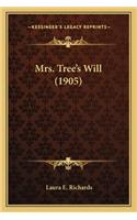 Mrs. Tree's Will (1905)