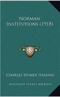 Norman Institutions (1918)