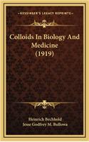 Colloids in Biology and Medicine (1919)