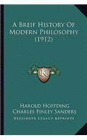 A Breif History Of Modern Philosophy (1912)