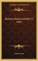 Illustrierte Musik-Geschichte V2 (1894)
