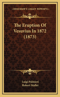 Eruption Of Vesuvius In 1872 (1873)