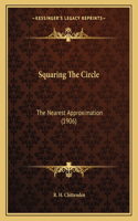 Squaring The Circle