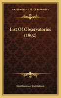 List Of Observatories (1902)