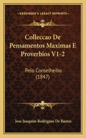 Colleccao De Pensamentos Maximas E Proverbios V1-2