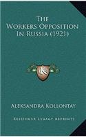 The Workers Opposition in Russia (1921)