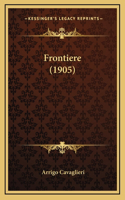 Frontiere (1905)