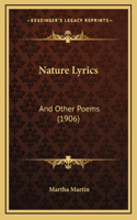 Nature Lyrics: And Other Poems (1906)
