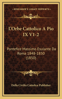 L'Orbe Cattolico A Pio IX V1-2