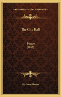 The City Hall: Boston (1866)