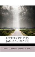 Letters of Mrs. James G. Blaine