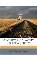 A Study of Slavery in New Jersey