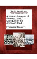 American Dialogues of the Dead