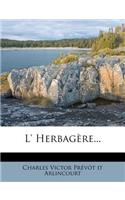 L' Herbagère...