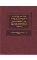 Working for Civic Unity in Government, Business, and Philanthropy