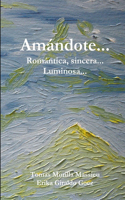 Amandote... Romantica, sincera... Luminosa...