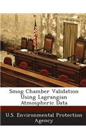 Smog Chamber Validation Using Lagrangian Atmospheric Data: (English)