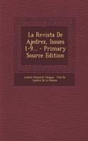 La Revista De Ajedrez, Issues 1-9...