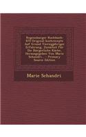 Regensburger Kochbuch: 870 Original-Kochrecepte Auf Grund Vierzigjahriger Erfahrung, Zunachst Fur Die Burgerliche Kuche, Herausgegeben Von Ma