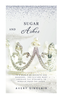 Sugar and Ashes