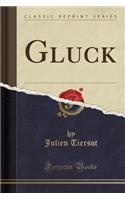 Gluck (Classic Reprint): (French)