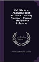Hall Effects on Anomalous Heat, Particle and Helicity Transports Through Tearing-mode Turbulence