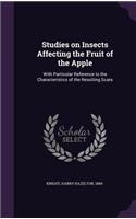 Studies on Insects Affecting the Fruit of the Apple