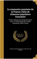 Le romancéro populaire de la France; choix de chansons populaires françaises