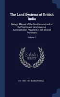 The Land Systems of British India