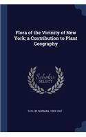 Flora of the Vicinity of New York; a Contribution to Plant Geography