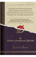 Technologische Encyklopädie, oder Alphabetisches Handbuch der Technologie, der Technischen Chemie und des Maschinenwesens, Vol. 18: Zum Gebrauche für Kameralisten, Ökonomen, Künstler, Fabrikanten und Gewerbtreibende Jeder Art; Stereotypie-Tretrad