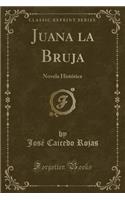 Juana La Bruja