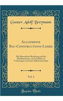 Allgemeine Bau-Constructions-Lehre, Vol. 2