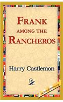 Frank Among the Rancheros: (English)