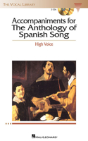 Anthology of Spanish Song Accompaniment CDs: High Voice