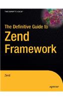 Definitive Guide to Zend Framework