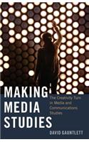 Making Media Studies